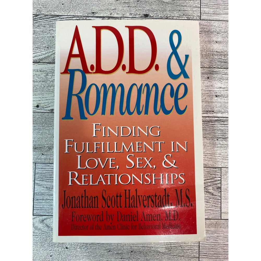 A.D.D. & Romance Psychology Book Neurospicy Love Halverstadt 1998 Softcover